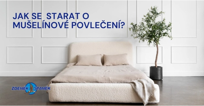 Jak se starat o mušelínové povlečení