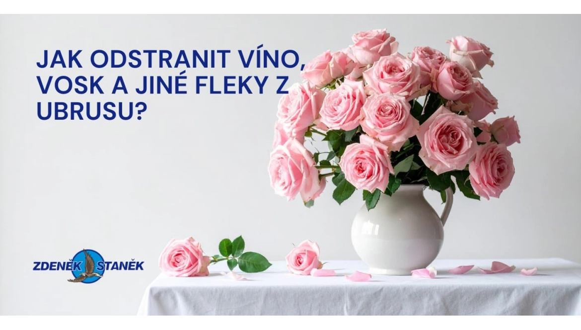 Jak odstranit víno, vosk a jiné fleky z ubrusu?