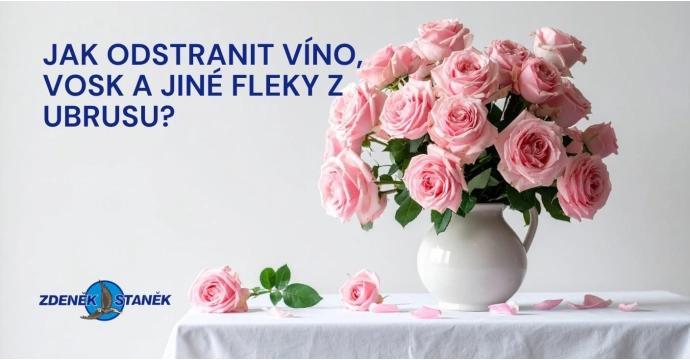 Jak odstranit víno, vosk a jiné fleky z ubrusu?